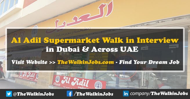 Al Adil Supermarket Walk in Interview