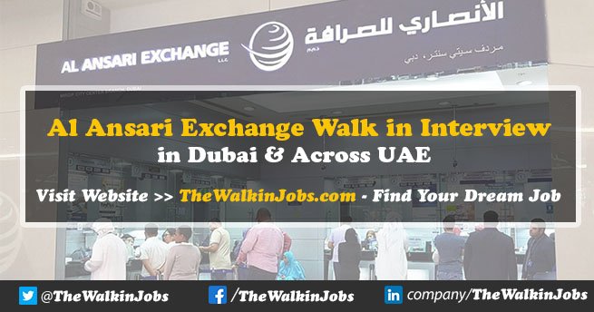 Al Ansari Exchange Walk in Interview