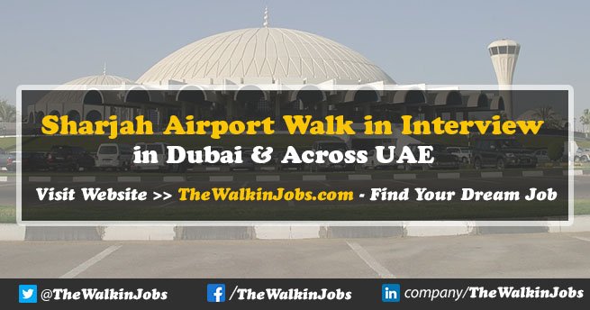 Sharjah Airport Walk in Interview